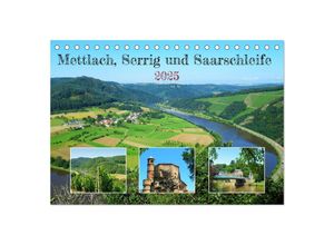 9783435038503 - Mettlach Serrig und Saarschleife (Tischkalender 2025 DIN A5 quer) CALVENDO Monatskalender