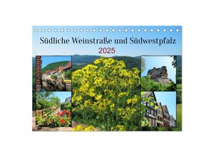 9783435038541 - Südliche Weinstraße und Südwestpfalz (Tischkalender 2025 DIN A5 quer) CALVENDO Monatskalender