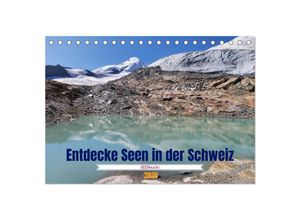 9783435038558 - SEENsucht Entdecke Seen in der Schweiz (Tischkalender 2025 DIN A5 quer) CALVENDO Monatskalender