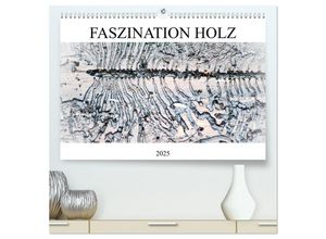 9783435038794 - Faszination Holz (hochwertiger Premium Wandkalender 2025 DIN A2 quer) Kunstdruck in Hochglanz