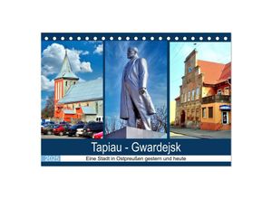 9783435039135 - Tapiau-Gwardejsk - Eine Stadt in Ostpreußen gestern und heute (Tischkalender 2025 DIN A5 quer) CALVENDO Monatskalender