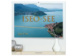 9783435039234 - Iseo-See (hochwertiger Premium Wandkalender 2025 DIN A2 quer) Kunstdruck in Hochglanz