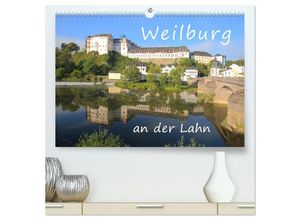 9783435039357 - Weilburg - an der Lahn (hochwertiger Premium Wandkalender 2025 DIN A2 quer) Kunstdruck in Hochglanz