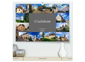 9783435040988 - Crailsheim Impressionen (hochwertiger Premium Wandkalender 2025 DIN A2 quer) Kunstdruck in Hochglanz