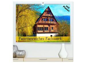 9783435041428 - Facettenreiches Fachwerk (hochwertiger Premium Wandkalender 2025 DIN A2 quer) Kunstdruck in Hochglanz