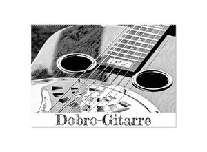 9783435041985 - Dobro-Gitarre (Wandkalender 2025 DIN A2 quer) CALVENDO Monatskalender