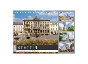 9783435042029 - STETTIN Impressionen aus dem Stadtherzen (Tischkalender 2025 DIN A5 quer) CALVENDO Monatskalender