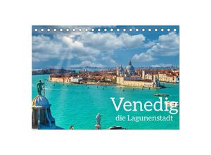 9783435042043 - Venedig - Die Lagunenstadt (Tischkalender 2025 DIN A5 quer) CALVENDO Monatskalender