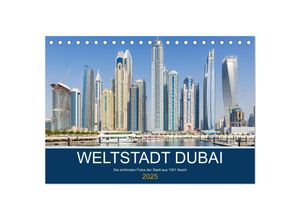 9783435042500 - Weltstadt Dubai (Tischkalender 2025 DIN A5 quer) CALVENDO Monatskalender