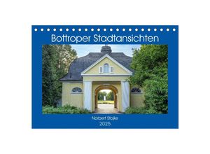 9783435042630 - Bottroper Stadtansichten (Tischkalender 2025 DIN A5 quer) CALVENDO Monatskalender