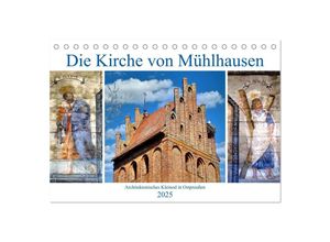 9783435042685 - Die Kirche von Mühlhausen - Ein architektonisches Kleinod in Ostpreußen (Tischkalender 2025 DIN A5 quer) CALVENDO Monatskalender