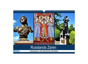 9783435042777 - Russlands Zaren - Imperatoren die Geschichte schrieben (Wandkalender 2025 DIN A3 quer) CALVENDO Monatskalender