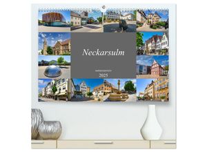 9783435042791 - Neckarsulm Impressionen (hochwertiger Premium Wandkalender 2025 DIN A2 quer) Kunstdruck in Hochglanz