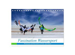 9783435042869 - Faszination Wassersport - Windsurfen und Kitesurfen an Nord- und Ostsee (Tischkalender 2025 DIN A5 quer) CALVENDO Monatskalender