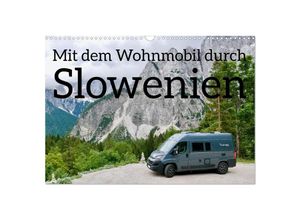 9783435043088 - Mit dem Wohnmobil durch Slowenien (Wandkalender 2025 DIN A3 quer) CALVENDO Monatskalender