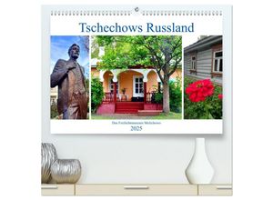 9783435043422 - Tschechows Russland - Das Freilichtmuseum Melichowo (hochwertiger Premium Wandkalender 2025 DIN A2 quer) Kunstdruck in Hochglanz