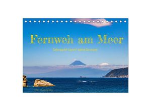 9783435043897 - Fernweh am Meer - Sehnsucht kennt keine Grenzen (Tischkalender 2025 DIN A5 quer) CALVENDO Monatskalender