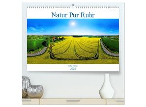 9783435044122 - Natur Pur Ruhr (hochwertiger Premium Wandkalender 2025 DIN A2 quer) Kunstdruck in Hochglanz