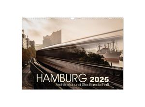 9783435044443 - Hamburg Architektur und Stadtlandschaft (Wandkalender 2025 DIN A3 quer) CALVENDO Monatskalender