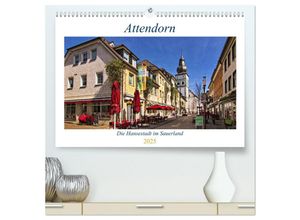 9783435044467 - Attendorn die Hansestadt im Sauerland (hochwertiger Premium Wandkalender 2025 DIN A2 quer) Kunstdruck in Hochglanz