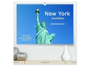 9783435044795 - New York Ansichten - Literaturkalender (hochwertiger Premium Wandkalender 2025 DIN A2 quer) Kunstdruck in Hochglanz