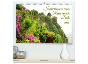 9783435045327 - Impressionen einer Reise durch Bali (hochwertiger Premium Wandkalender 2025 DIN A2 quer) Kunstdruck in Hochglanz