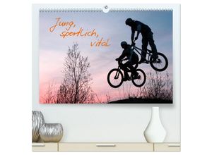 9783435045532 - Jung sportlich vital (hochwertiger Premium Wandkalender 2025 DIN A2 quer) Kunstdruck in Hochglanz