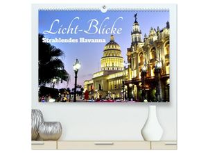 9783435045549 - Licht-Blicke - Strahlendes Havanna (hochwertiger Premium Wandkalender 2025 DIN A2 quer) Kunstdruck in Hochglanz