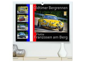 9783435045891 - Oldtimer Bergrennen Flotte Franzosen am Berg (hochwertiger Premium Wandkalender 2025 DIN A2 quer) Kunstdruck in Hochglanz