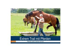 9783435046140 - Extrem Trail mit Pferden (Wandkalender 2025 DIN A4 quer) CALVENDO Monatskalender