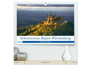 9783435046195 - Sehenswertes Baden-Württemberg (hochwertiger Premium Wandkalender 2025 DIN A2 quer) Kunstdruck in Hochglanz