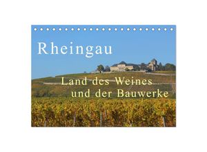 9783435046522 - Rheingau - Land des Weines und der Bauwerks (Tischkalender 2025 DIN A5 quer) CALVENDO Monatskalender