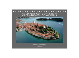 9783435046546 - SEHNSUCHT KROATIEN (Tischkalender 2025 DIN A5 quer) CALVENDO Monatskalender