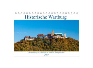 9783435046782 - Historische Wartburg (Tischkalender 2025 DIN A5 quer) CALVENDO Monatskalender