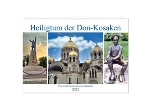 9783435047062 - Heiligtum der Don-Kosaken - Nowotscherkassk und seine Kathedrale (Wandkalender 2025 DIN A2 quer) CALVENDO Monatskalender