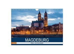 9783435047208 - Magdeburg (Wandkalender 2025 DIN A4 quer) CALVENDO Monatskalender