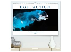 9783435047376 - Holi Action (hochwertiger Premium Wandkalender 2025 DIN A2 quer) Kunstdruck in Hochglanz