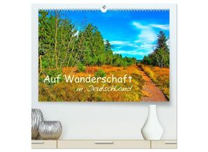 9783435047383 - Auf Wanderschaft in Deutschland (hochwertiger Premium Wandkalender 2025 DIN A2 quer) Kunstdruck in Hochglanz