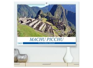 9783435047475 - MACHU PICCHU Perus berühmte Inkastadt (hochwertiger Premium Wandkalender 2025 DIN A2 quer) Kunstdruck in Hochglanz