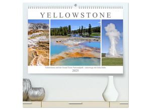 9783435047536 - Yellowstone und der Grand Teton Nationalpark - unterwegs mit Julia Hahn (hochwertiger Premium Wandkalender 2025 DIN A2 quer) Kunstdruck in Hochglanz