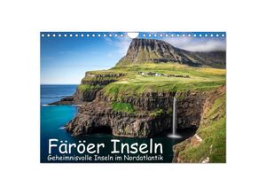 9783435047789 - Färöer Inseln - Geheimnisvolle Inseln im Nordatlantik (Wandkalender 2025 DIN A4 quer) CALVENDO Monatskalender