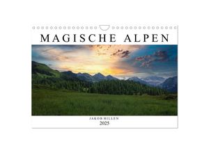 9783435048991 - Magische Alpen (Wandkalender 2025 DIN A4 quer) CALVENDO Monatskalender