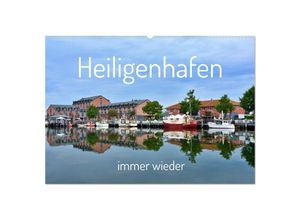 9783435049448 - Heiligenhafen immer wieder (Wandkalender 2025 DIN A2 quer) CALVENDO Monatskalender