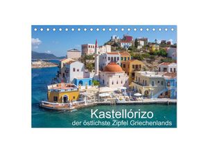 9783435049462 - Kastellórizo - östlichster Zipfel Griechenlands (Tischkalender 2025 DIN A5 quer) CALVENDO Monatskalender