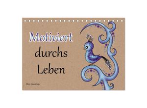 9783435049929 - Motiviert durchs Leben (Tischkalender 2025 DIN A5 quer) CALVENDO Monatskalender