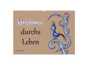 9783435050222 - Motiviert durchs Leben (Wandkalender 2025 DIN A2 quer) CALVENDO Monatskalender