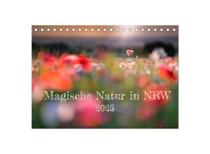 9783435050840 - Magische Natur in NRW 2025 (Tischkalender 2025 DIN A5 quer) CALVENDO Monatskalender