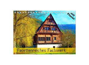 9783435051168 - Facettenreiches Fachwerk (Tischkalender 2025 DIN A5 quer) CALVENDO Monatskalender