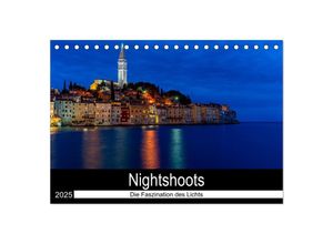 9783435051533 - Nightshoots - Die Faszination des Lichts (Tischkalender 2025 DIN A5 quer) CALVENDO Monatskalender