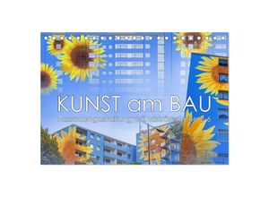 9783435051571 - Kunst am Bau - Fassadengestaltung Brändströmstraße 2-6 (Tischkalender 2025 DIN A5 quer) CALVENDO Monatskalender